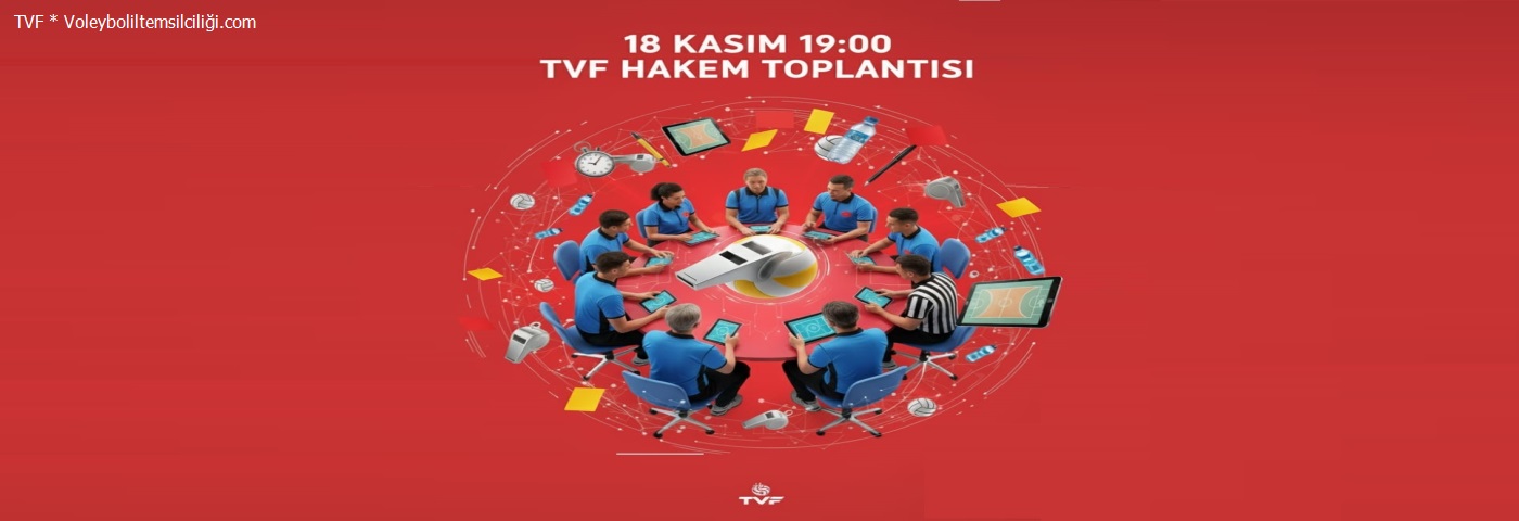 18 Kasım 2025 TVF Hakem Toplantısı